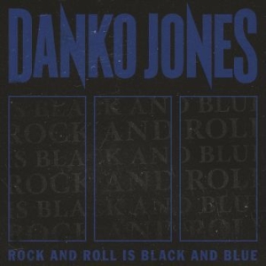 Danko Jones - Rock And Roll Is Black And Blue (Lp i gruppen VINYL / Hårdrock,Pop-Rock hos Bengans Skivbutik AB (4164981)