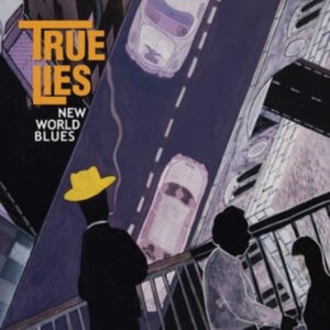 True Lies - New World Blues i gruppen CD / Pop-Rock hos Bengans Skivbutik AB (4165020)