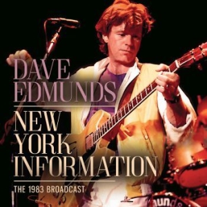 Edmunds Dave - New York Information (Live Broadcas i gruppen CD / Pop-Rock hos Bengans Skivbutik AB (4165364)