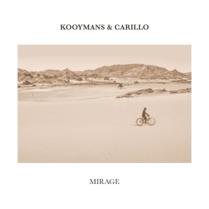 Kooymans & Carillo - Mirage i gruppen CD / Pop-Rock hos Bengans Skivbutik AB (4165451)