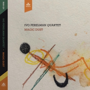 Ivo Perelman Quartet - Magic Dust i gruppen ÖVRIGT / Övrigt / aub hos Bengans Skivbutik AB (4165560)