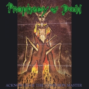 Prophecy Of Doom - Acknowledege The Confusion Master ( i gruppen VINYL / Hårdrock,Pop-Rock hos Bengans Skivbutik AB (4165575)