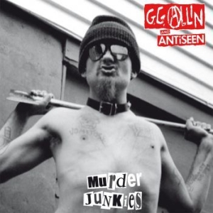 Allin Gg & Antiseen - Murder Junkies (Vinyl Lp) i gruppen VINYL / Pop-Rock hos Bengans Skivbutik AB (4165580)