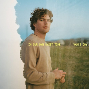 Vance Joy - In Our Own Sweet Time i gruppen ÖVRIGT / Övrigt / aub hos Bengans Skivbutik AB (4166036)