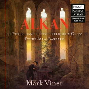 Alkan Charles-Valentin - 11 Pieces Dans Le Style Religieux, i gruppen Externt_Lager / Naxoslager hos Bengans Skivbutik AB (4166046)