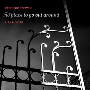Rzewski Frederic - No Place To Go But Around i gruppen Externt_Lager / Naxoslager hos Bengans Skivbutik AB (4166048)