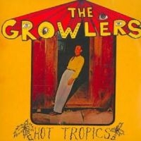 Growlers The - Hot Tropics i gruppen CD / Pop-Rock hos Bengans Skivbutik AB (4166680)