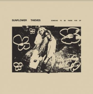 Sunflower Thieves - Someone To Be There For i gruppen VINYL / Pop-Rock hos Bengans Skivbutik AB (4167341)