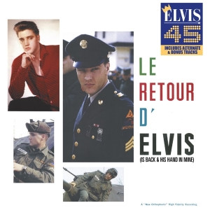 Presley Elvis - Le Retour D'elvis: Is Back & His Hand In i gruppen CD / Pop-Rock,Övrigt hos Bengans Skivbutik AB (4167648)