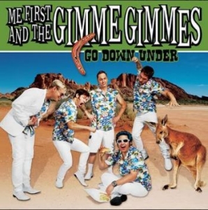 Me First & The Gimmie Gimmies - Go Down Under (10) i gruppen VINYL / Pop-Rock hos Bengans Skivbutik AB (4167678)