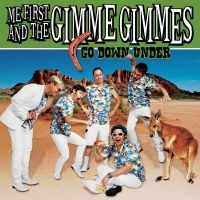 Me First And The Gimme Gimmes - Go Down Under (10