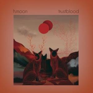 H.Moon - Trustblood (Red) i gruppen Minishops / Welfare Sounds & Records hos Bengans Skivbutik AB (4168426)