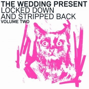 Wedding Present - Locked Down And Stripped Back Volum i gruppen VINYL / Pop-Rock hos Bengans Skivbutik AB (4169038)