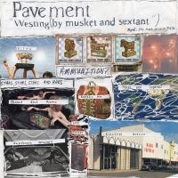 Pavement - Westing  (By Musket And Sextant) i gruppen Minishops / Pavement hos Bengans Skivbutik AB (4169184)