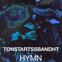 Tonstartssbandht - Hymn (Orange Vinyl) i gruppen VINYL / Pop-Rock hos Bengans Skivbutik AB (4169787)