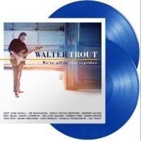 Trout Walter - We're All In This Together (Blue Vi i gruppen VINYL / Jazz/Blues hos Bengans Skivbutik AB (4170555)