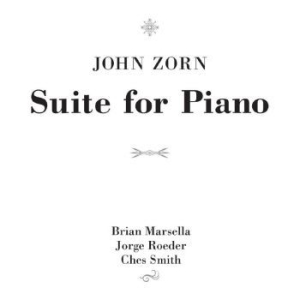 Zorn John - Suite For Piano i gruppen CD / Jazz/Blues hos Bengans Skivbutik AB (4170585)