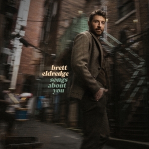 Brett Eldredge - Songs About You i gruppen ÖVRIGT / Övrigt / aub hos Bengans Skivbutik AB (4171581)
