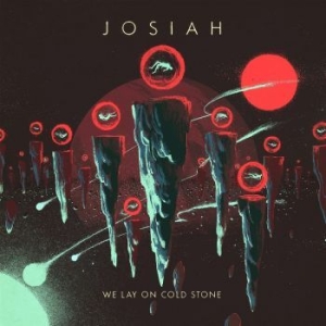 Josiah - We Lay On Cold Stone (Vinyl Lp) i gruppen VINYL / Hårdrock/ Heavy metal hos Bengans Skivbutik AB (4171846)