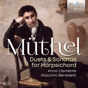 Muthel Johann Gottfried - Duets & Sonatas For Harpsichord (3C i gruppen Externt_Lager / Naxoslager hos Bengans Skivbutik AB (4171952)