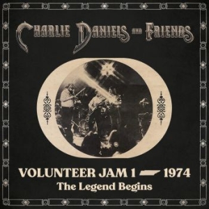 Daniels Charlie & Friends - Volunteer Jam 1 Û 1974: The Legend i gruppen CD / Country,Pop-Rock hos Bengans Skivbutik AB (4172459)