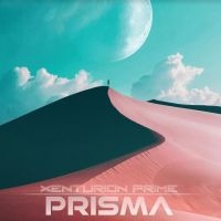 Xenturion Prime - Prisma i gruppen CD / Elektroniskt,Pop-Rock,Svensk Musik hos Bengans Skivbutik AB (4172475)