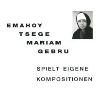 Emahoy Tsege Mariam Gebru - Spielt Eigen Kompositionen i gruppen VINYL / Pop-Rock hos Bengans Skivbutik AB (4172650)