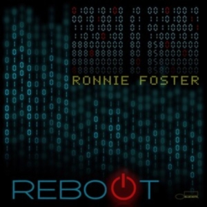 Ronnie Foster - Reboot i gruppen ÖVRIGT / Övrigt / aub hos Bengans Skivbutik AB (4172709)