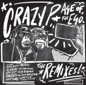 Crazy P - Age Of The Ego (Remixes) i gruppen VINYL / Dans/Techno hos Bengans Skivbutik AB (4172753)