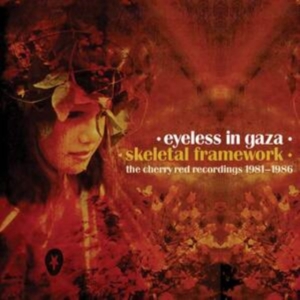 Eyeless In Gaza - Skeletal Framework - The Cherry Red i gruppen ÖVRIGT / Övrigt / aub hos Bengans Skivbutik AB (4172821)