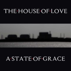 House Of Love - A State Of Grace i gruppen CD / Pop-Rock hos Bengans Skivbutik AB (4172825)