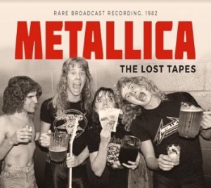 Metallica - Lost Tapes i gruppen CD / Hårdrock/ Heavy metal hos Bengans Skivbutik AB (4172847)