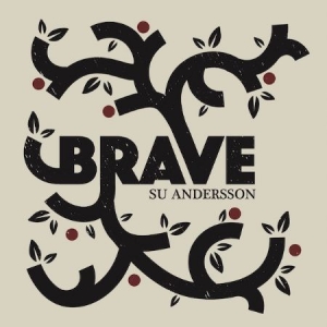 Su Andersson - Brave i gruppen CD / Country hos Bengans Skivbutik AB (4172852)