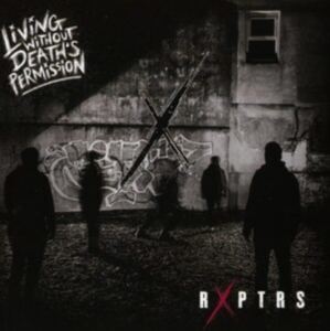 Rxptrs - Living Without Deaths Permission i gruppen CD / Rock hos Bengans Skivbutik AB (4172891)