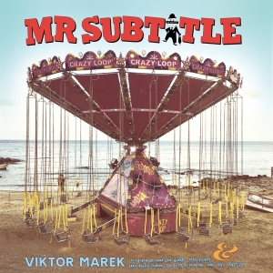 Mr Subtitle - The Lucky Bag Of Viktor Marek i gruppen VINYL / Dance-Techno,Elektroniskt hos Bengans Skivbutik AB (4172908)
