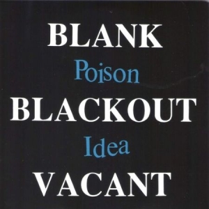 Poison Idea - Blank Blackout Vacant [Explicit Content] i gruppen VINYL / Vinyl Punk hos Bengans Skivbutik AB (4173594)