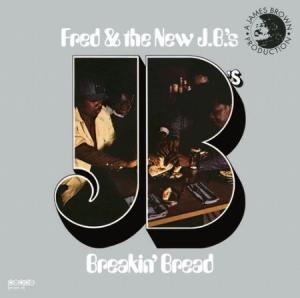 Fred & The New J.B's - Breakin' Bread i gruppen VINYL / RNB, Disco & Soul hos Bengans Skivbutik AB (4173598)