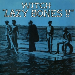 Witch - Lazy Bones i gruppen VINYL / Elektroniskt,World Music hos Bengans Skivbutik AB (4173612)