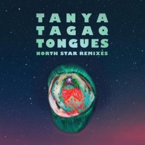 Tagaq Tanya - Tongues North Star Remixes i gruppen CD / Pop hos Bengans Skivbutik AB (4174082)