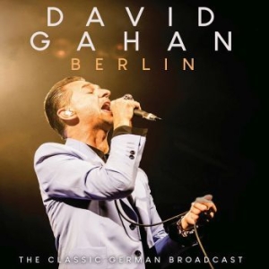 Gahan David - Berlin (Live Broadcast 2003) i gruppen CD / Pop hos Bengans Skivbutik AB (4174901)