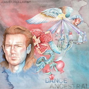 Kirby John Carroll - Dance Ancestral i gruppen VINYL / Dance-Techno,Pop-Rock hos Bengans Skivbutik AB (4175032)