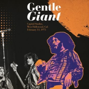 Gentle Giant - Capitol Studios Feb13 1975 i gruppen Minishops / Gentle Giant hos Bengans Skivbutik AB (4175130)