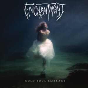 Enchantment - Cold Soul Embrace i gruppen CD / Hårdrock hos Bengans Skivbutik AB (4175223)