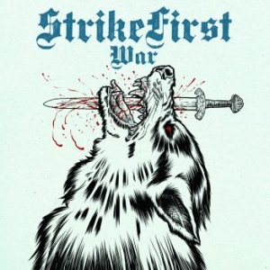 Strike First - War + Wolves i gruppen CD / Rock hos Bengans Skivbutik AB (4175224)
