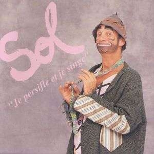 Sol - Je Persifle Et Je Singe i gruppen Externt_Lager / Naxoslager hos Bengans Skivbutik AB (4175389)