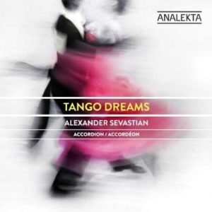 Sevastian Alexander - Tango Dreams i gruppen Externt_Lager / Naxoslager hos Bengans Skivbutik AB (4175424)