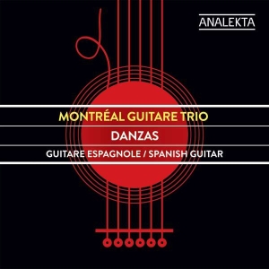 Montréal Guitare Trio - Danzas i gruppen Externt_Lager / Naxoslager hos Bengans Skivbutik AB (4176119)