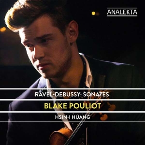 Pouliot Blake Huang Hsin-I - Ravel/Debussy: Sonatas i gruppen Externt_Lager / Naxoslager hos Bengans Skivbutik AB (4176127)