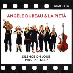 Dubeau Angèle La Pietà - Silence On Joue, Take 2 i gruppen Externt_Lager / Naxoslager hos Bengans Skivbutik AB (4176130)