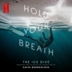 Bisengalieva Galya - Hold Your Breath: The Ice Dive i gruppen CD / Film-Musikal hos Bengans Skivbutik AB (4176143)